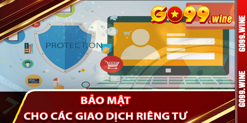 Đảm Bảo Bảo Mật Cho Các Giao Dịch Riêng Tư